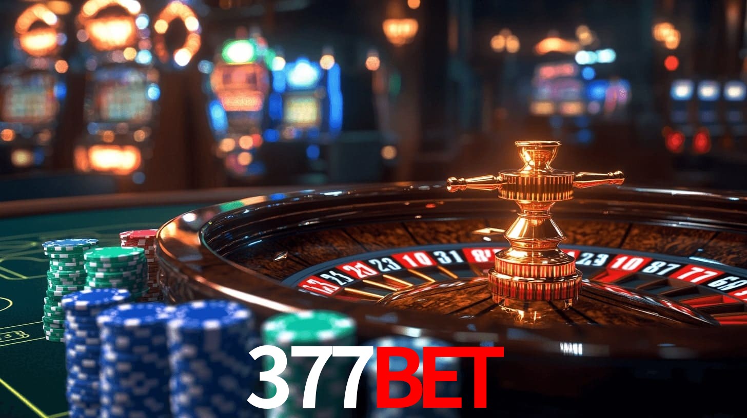 377Bet: Jogos de Caça-Níqueis-Altas Recompensas, Roleta-Velocidade, Blackjack-Desafios Máximos